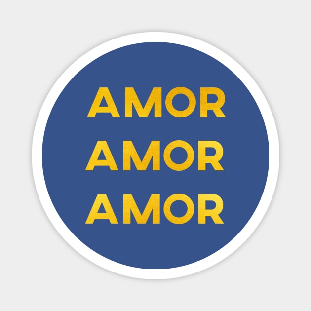 Amor Amor Amor Magnet by Seven Trees Design